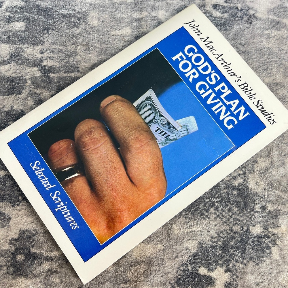 God's Plan for Giving John MacArthur Jr Bible Study Selected Scriptures Moody